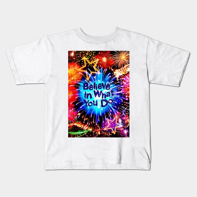 Belive in what you do Kids T-Shirt by Begoll Art